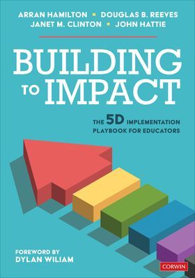 Building to Impact - The 5D Implementation Playbook for Educators (Hamilton Arran)(Paperback / softback)