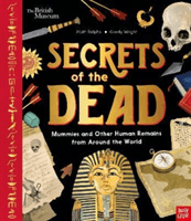 British Museum: Secrets of the Dead - Mummies and Other Human Remains from Around the World (Ralphs Matt)(Pevná vazba)