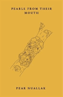 Pearls from Their Mouth (Nuallak Pear)(Paperback / softback)