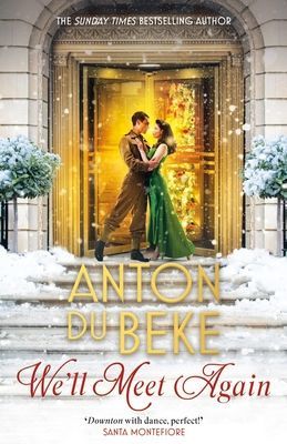 We'll Meet Again - The romantic new novel from Sunday Times bestselling author Anton Du Beke (Du Beke Anton)(Paperback / softback)