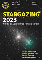 Philip's Stargazing 2023 Month-by-Month Guide to the Night Sky Britain & Ireland (Henbest Nigel)(Paperback / softback)