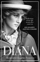 Diana - Remembering the Princess - Reflections on her life, twenty-five years on from her death (Wharfe Ken)(Pevná vazba)