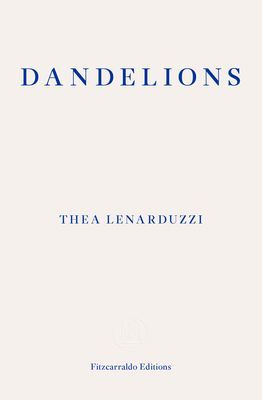 Dandelions (Lenarduzzi Thea)(Paperback / softback)