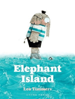 Elephant Island (Timmers Leo)(Paperback / softback)