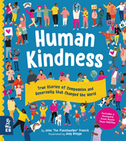 Human Kindness - True Stories of Compassion and Generosity that Changed the World (Francis John)(Pevná vazba)