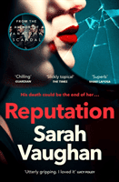 Reputation - the thrilling new novel from the bestselling author of Anatomy of a Scandal (Vaughan Sarah)(Paperback / softback)
