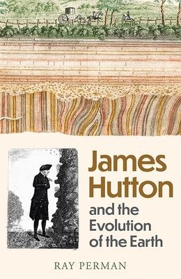 James Hutton - The Genius of Time (Perman Ray)(Pevná vazba)