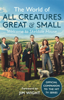 World of All Creatures Great & Small - Welcome to Skeldale House (Small All Creatures Great and)(Paperback / softback)