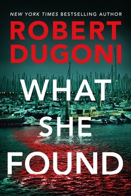 What She Found (Dugoni Robert)(Paperback / softback)