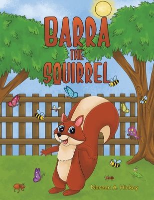 Barra the Squirrel (Hickey Noreen A)(Paperback / softback)