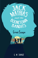 Jack Mathias and the Boonetown Bandits (Savage G.M.)(Paperback / softback)