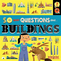 So Many Questions: About Buildings (Spray Sally)(Paperback / softback)