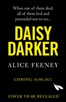Daisy Darker - A Gripping Psychological Thriller With a Killer Ending You'll Never Forget (Feeney Alice)(Pevná vazba)