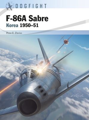 F-86A Sabre - Korea 1950-51 (Davies Peter E.)(Paperback / softback)