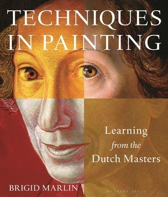 Techniques in Painting - Learning from the Dutch Masters (Marlin Brigid)(Paperback / softback)