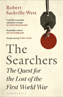 Searchers - The Quest for the Lost of the First World War (Sackville-West Robert)(Paperback / softback)