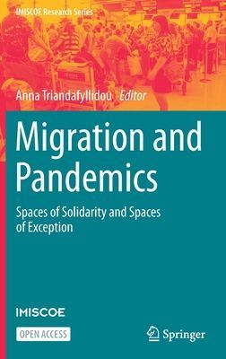 Migration and Pandemics - Spaces of Solidarity and Spaces of Exception(Pevná vazba)