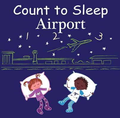 Count to Sleep Airport (Gamble Adam)(Board book)