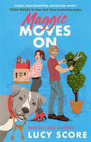 Maggie Moves On - the perfect romcom to make you laugh, swoon and sob! (Score Lucy)(Paperback / softback)