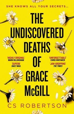 Undiscovered Deaths of Grace McGill - The must-read, incredible voice-driven mystery thriller (Robertson C.S.)(Paperback / softback)