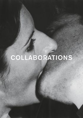 Collaborations - Artist groups, collaborative work and 