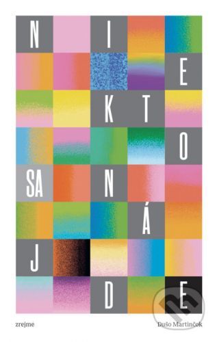 Niekto sa nájde - Dušo Martinčok