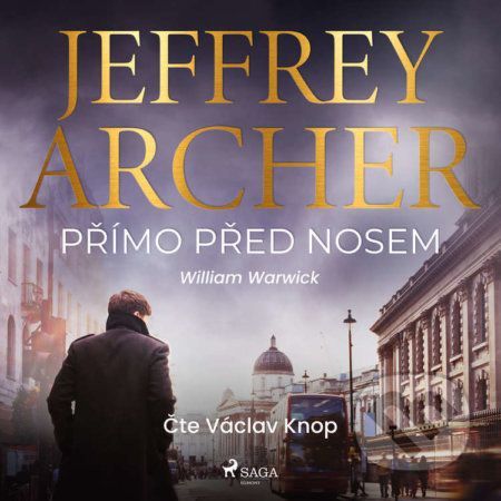 Přímo před nosem - Jeffrey Archer