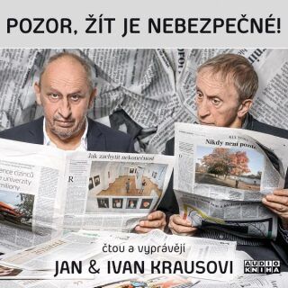 Pozor, žít je nebezpečné! - audiokniha