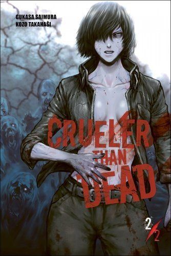 Crueler Than Dead 2 - Cukasa Saimura