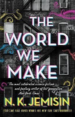 The World We Make - Nora K. Jemisin