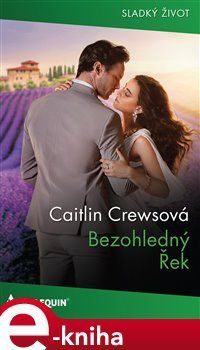 Bezohledný Řek - Caitlin Crewsová