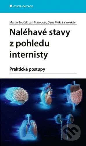 Naléhavé stavy z pohledu internisty - Martin Souček a kolektiv