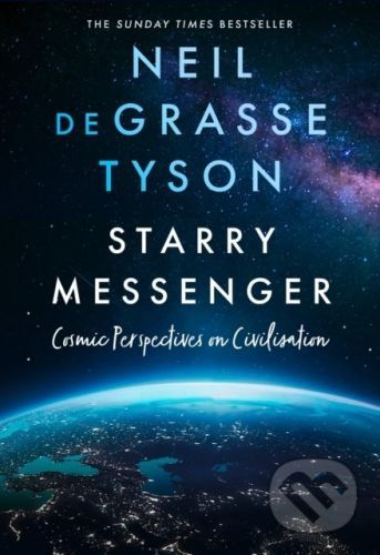 Starry Messenger - Neil deGrasse Tyson