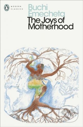 The Joys of Motherhood - Buchi Emecheta