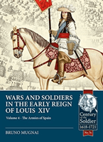 Wars & Soldiers in the Early Reign of Louis XIV Volume 4 - The Armies of Spain and Portugal, 1660-1687 (Mugnai Bruno)(Paperback / softback)
