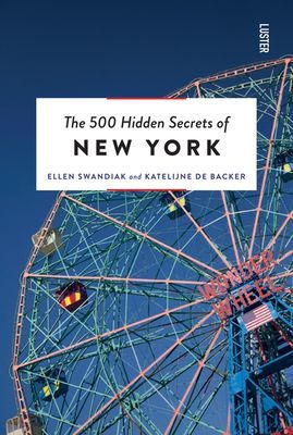 500 Hidden Secrets of New York (Swandiak Ellen)(Paperback / softback)