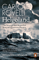 Helgoland - The Strange and Beautiful Story of Quantum Physics (Rovelli Carlo)(Paperback / softback)