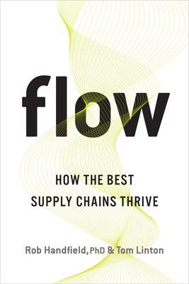 Flow - How the Best Supply Chains Thrive (Handfield Phd Rob)(Pevná vazba)