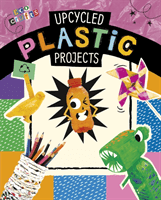 Upcycled Plastic Projects (Thompson Heidi E. (Art Director))(Paperback / softback)