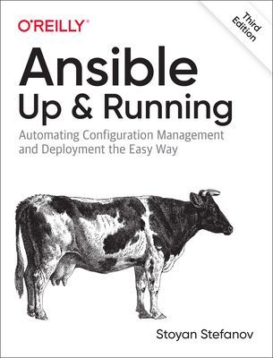 Ansible - Up and Running - Automating Configuration Management and Deployment the Easy Way (Meijer Bas)(Paperback / softback)
