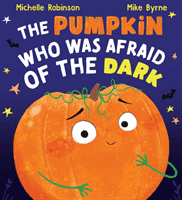 Pumpkin Who was Afraid of the Dark (PB) (Robinson Michelle)(Paperback / softback)
