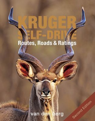 Kruger Self-drive 2nd Edition - Routes, Roads & Ratings (Berg Philip van den)(Paperback / softback)