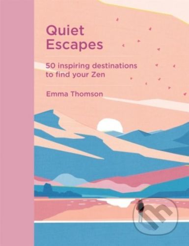 Quiet Escapes - Emma Thomson