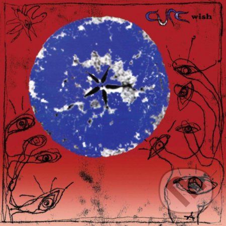 The Cure: Wish / 30th Anniversary Dlx. - The Cure