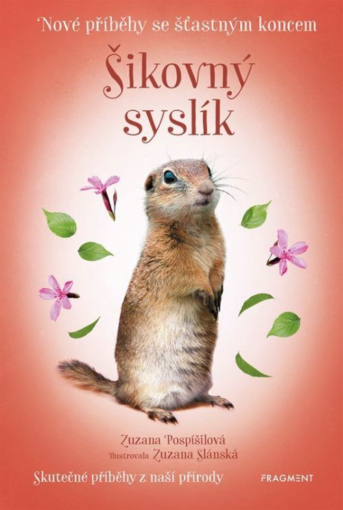 Nové příběhy se šťastným koncem – Šikovný syslík - Zuzana Pospíšilová