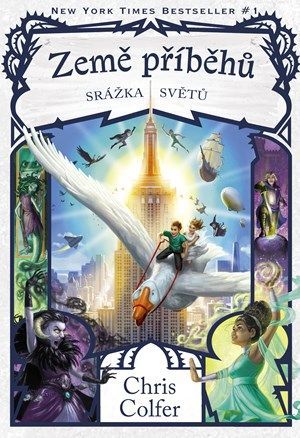 Země příběhů - Srážka světů - Veronika Volhejnová, Chris Colfer