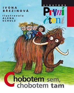 Chobotem sem, chobotem tam - Alena Schulz, Ivona Březinová