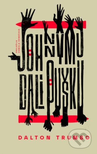 Johnnymu dali pušku - Dalton Trumbo