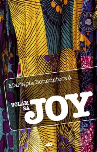 Volám sa Joy - Mariapia Bonanate