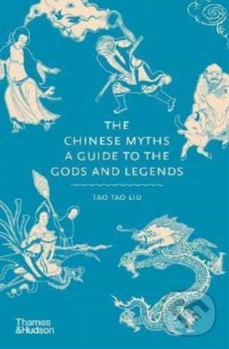 The Chinese Myths - Tao Tao Liu